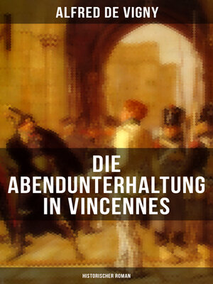 cover image of Die Abendunterhaltung in Vincennes (Historischer Roman)